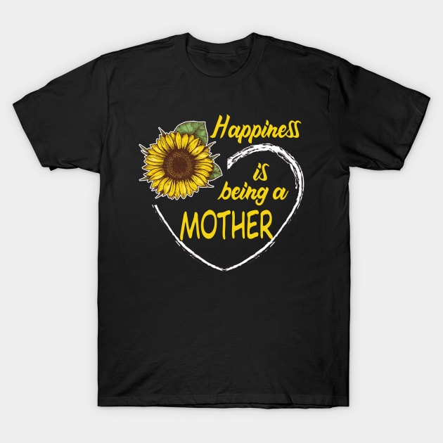 Happiness Is Being A Mother Sunflower Heart T-Shirt by mazurprop